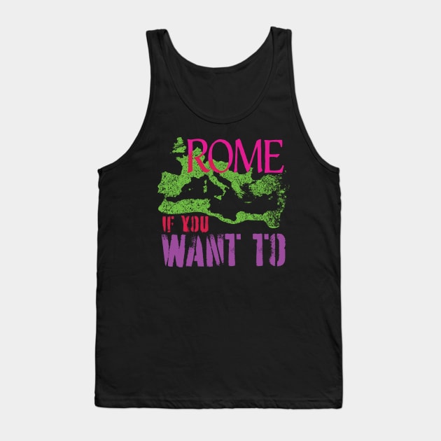 Funny ROME IF YOU WANT TO Roman Empire World Traveler Tank Top by pelagio